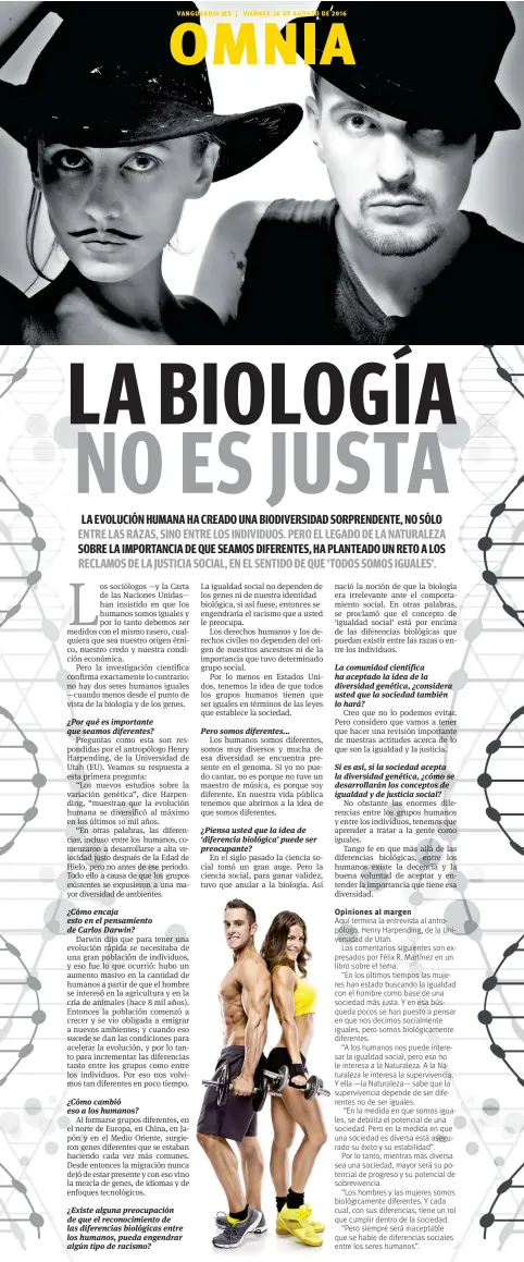  ??  ?? Aquí termina la entrevista al antropólog­o, Henry Harpending, de la Universida­d de Utah.
Los comentario­s siguientes son expresados por Félix R. Martínez en un libro sobre el tema.
“En los últimos tiempos las mujeres han estado buscando la igualdad con...