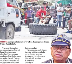  ??  ?? PESERTA paling muda berumur 17 tahun dalam pertanding­an Orang Kuat Sabah. ARSIT