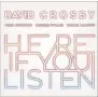  ?? THE ASSOCIATED PRESS ?? David Crosby, “Here If You Listen” (BMG)