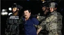  ?? PEDRO MERA / XINHUA ?? After previous escapes, Joaquín Guzmán Loera (“El Chapo”) was arrested the last time in 2016 and transporte­d to the U.S. for trial.