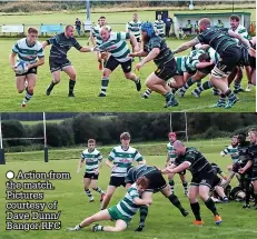  ?? ?? Action from the match. Pictures courtesy of Dave Dunn/ Bangor RFC