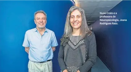  ?? ?? Nuno Crato e a professora de Neuropsico­logia, Joana Rodrigues Rato.