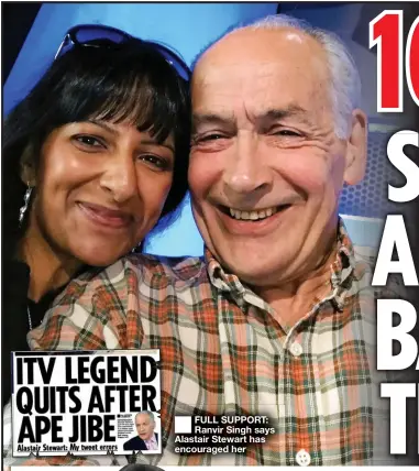  ??  ?? ■
FULL SUPPORT: Ranvir Singh says Alastair Stewart has encouraged her