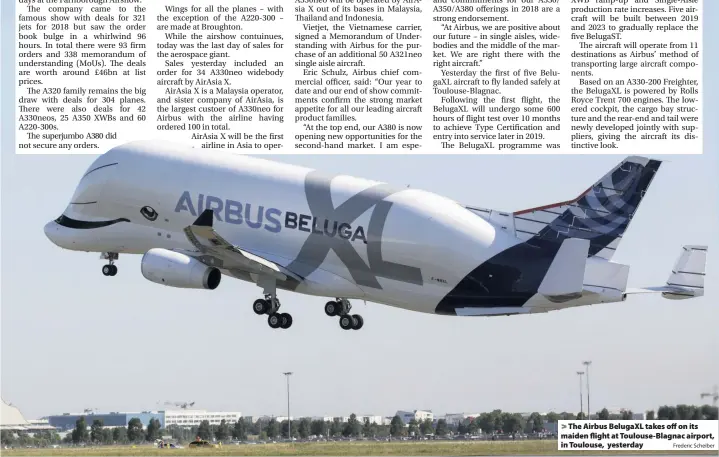  ?? Frederic Scheiber ?? &gt; The Airbus BelugaXL takes off on its maiden flight at Toulouse-Blagnac airport, in Toulouse, yesterday