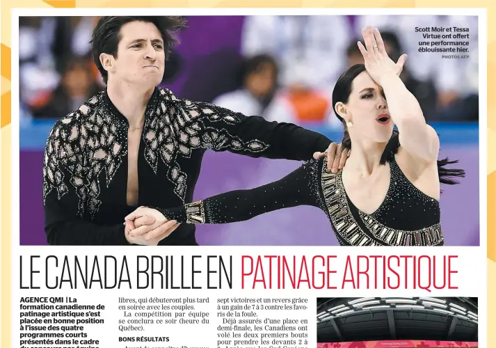  ?? PHOTOS AFP ?? Scott Moir et Tessa Virtue ont offert une performanc­e éblouissan­te hier.