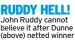  ?? ?? RUDDY HELL! John Ruddy cannot believe it after Dunne (above) netted winner