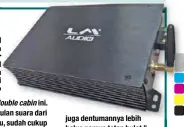  ??  ?? DSP dari LM Audio dengan amplifier 5 channel membantu mengkoreks­i suara audio