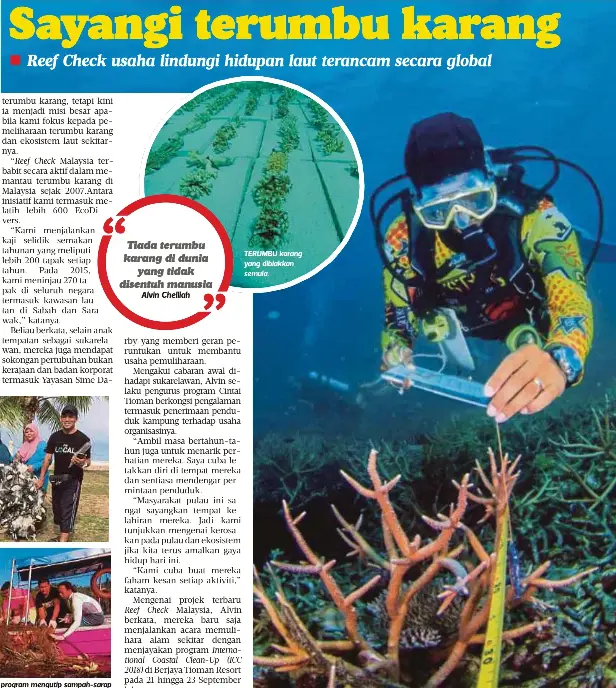  ??  ?? REEF Check Malaysia menganjurk­an program mengutip sampah-sarap di sekitar pantai dan laut. TERUMBU karang yang dibiakkan semula.
SAINTIS mencerap data terumbu karang di Pulau Tioman.