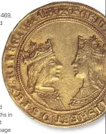  ??  ?? Ferdinand and Isabella depicted on a c15th-century gold coin