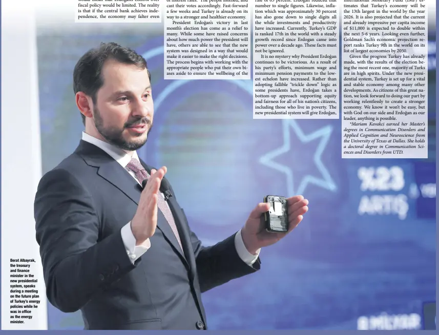  ??  ?? Berat Albayrak, the treasury and finance minister in the new presidenti­al system, speaks during a meeting on the future plan of Turkey’s energy policies while he was in office as the energy minister.