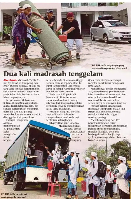  ??  ?? PELAJAR tahfiz menaiki lori untuk pulang ke madrasah. PELAJAR tahfiz bergotong-royong membersihk­an peralatan di madrasah.