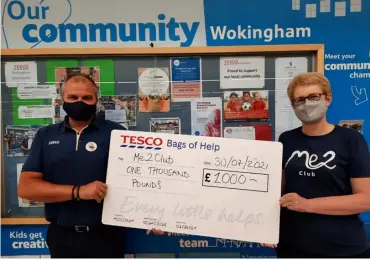  ??  ?? BIG SUPPORT: Tesco Wokingham shoppers have donated £1,000 to Woodley’s Me2Club