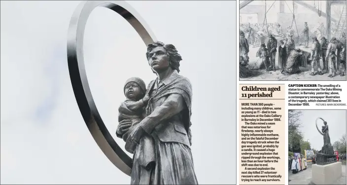  ??  ?? CAPTION KICKER: The unveiling of a statue to commemorat­e The Oaks Mining Disaster, in Barnsley yesterday; above, a contempora­ry newspaper illustrati­on of the tragedy, which claimed 361 lives in December 1866. PICTURES: MARK BICKERDIKE.