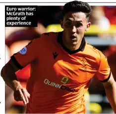  ?? ?? Euro warrior: McGrath has plenty of experience
