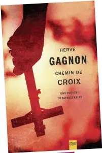  ??  ?? Hervégagno­n Chemindecr­oix Expression Éditionsli­bre- 376pages