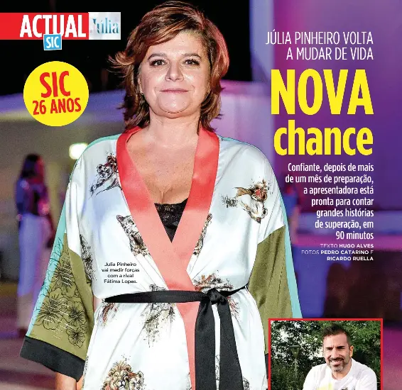  ??  ?? Julia Pinheiro vai medir forçascom a rival Fátima Lopes.SIC26 ANOS