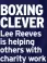  ?? ?? BOXING CLEVER Lee Reeves is helping others with charity work