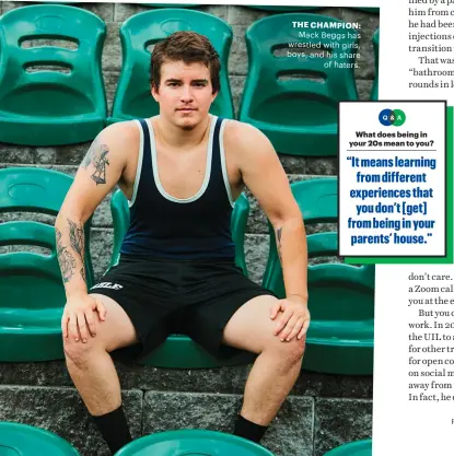  ??  ?? THE CHAMPION: Mack Beggs has wrestled with girls, boys, and his share of haters.