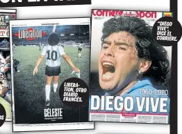  ??  ?? “DIEGO VIVE”, DICE EL CORRIERE.