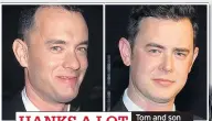  ??  ?? HANKS A LOT
Tom and son Colin aged 25