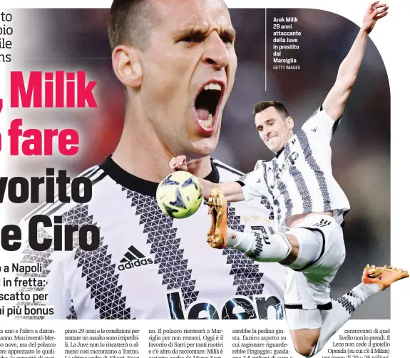  ?? GETTY IMAGES ?? Arek Milik 29 anni attaccante della Juve in prestito dal Marsiglia