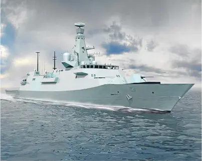  ??  ?? An artist’s impression of the Type 26 frigate that is to be built on the Clyde.