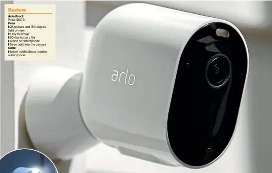  ??  ?? Top: Providing you can use a screwdrive­r and know what an Ethernet cable is, you’ll be able to install a high-end security camera system at your home in less than five minutes. It’s that easy. Left: You won’t have to recharge these batteries every day as the Arlo Pro 3 is designed to last 30-days on a single charge.