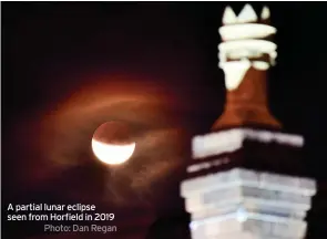  ?? Photo: Dan Regan ?? A partial lunar eclipse seen from Horfield in 2019