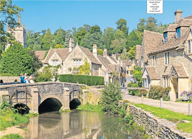  ??  ?? ▲ Castle Combe is as pretty as the Cotswolds come
For more British holiday inspiratio­n,
visit: telegraph.
co.uk/ tt-uk-travel