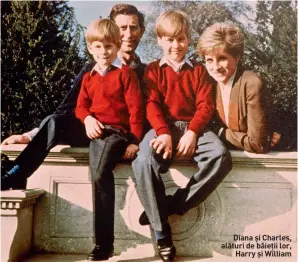  ??  ?? Diana și Charles, alături de băieții lor, Harry și William