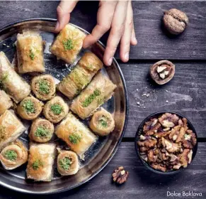  ??  ?? Dolce Baklava