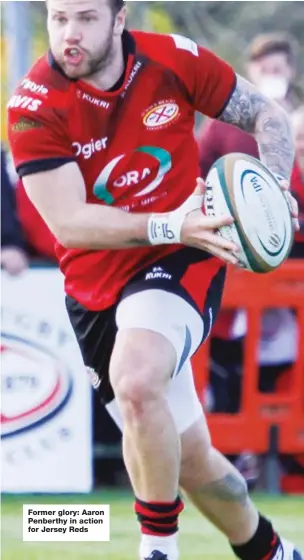  ??  ?? Former glory: Aaron Penberthy in action for Jersey Reds