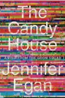  ?? ?? The Candy House By Jennifer Egan (Scribner; 352 pages; $28)