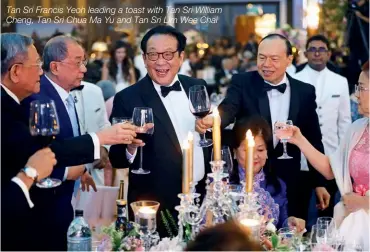  ??  ?? Tan Sri Francis Yeoh leading a toast with Tan Sri William Cheng, Tan Sri Chua Ma Yu and Tan Sri Lim Wee Chai