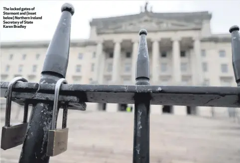  ??  ?? The locked gates of Stormont and (inset below) Northern Ireland Secretary of State Karen Bradley