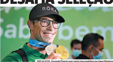  ??  ?? IMPLACÁVEL. Fernando Pimenta quer repetir duas medalhas nos Jogos Olímpicos