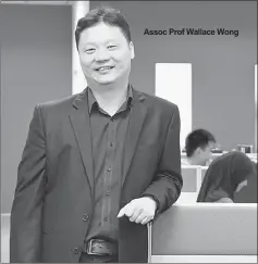  ??  ?? Assoc Prof Wallace Wong