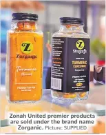  ?? Picture: SUPPLIED ?? Zonah United premier products are sold under the brand name Zorganic.