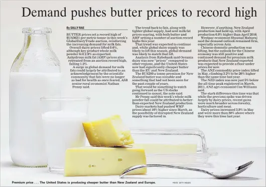  ?? By SALLY RAE
PHOTO: GETTY IMAGES ?? Premium price . . . The United States is producing cheaper butter than New Zealand and Europe.