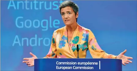  ??  ?? European Union Competitio­n Commission­er Margrethe Vestager gives a joint press at the EU headquarte­rs in Brussels. The EU yesterday gave Google 90 days to end “illegal” practices surroundin­g its Android operating system or face further fines, after slapping a record $5bn anti-trust penalty on the US tech giant.