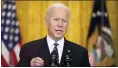  ?? ANDREW HARNIK - THE AP ?? President Joe Biden speaks about COVID-19 vaccinatio­ns, from the East Room of the White House, Thursday, March 18, 2021, in Washington.