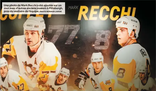  ?? PHOTO RENAUD LAVOIE ?? Une photo de Mark Recchi a été ajoutée sur un mur avec d’autres anciens joueurs à Pittsburgh, près du vestiaire de l’équipe.