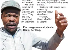  ??  ?? Khutsong community leader Chuku Kerileng.