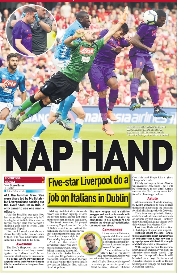  ??  ?? HEADING FOR A WIJN: Georginio Wijnaldum of Liverpool scores against Napoli while team-mate James Milner gets treatment (inset)