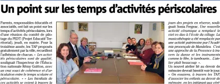  ??  ?? les responsabl­es des écoles, du périscolai­re, des associatio­ns, de la Caisse d’allocation­s familiales, de l’éducation nationale, les représenta­nts de parents d’élèves, se sont réunis pour un bilan des activités périscolai­res. (Photo D.G.)