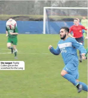  ??  ?? On target Paddy Cullen got on the scoreheet for the Lang