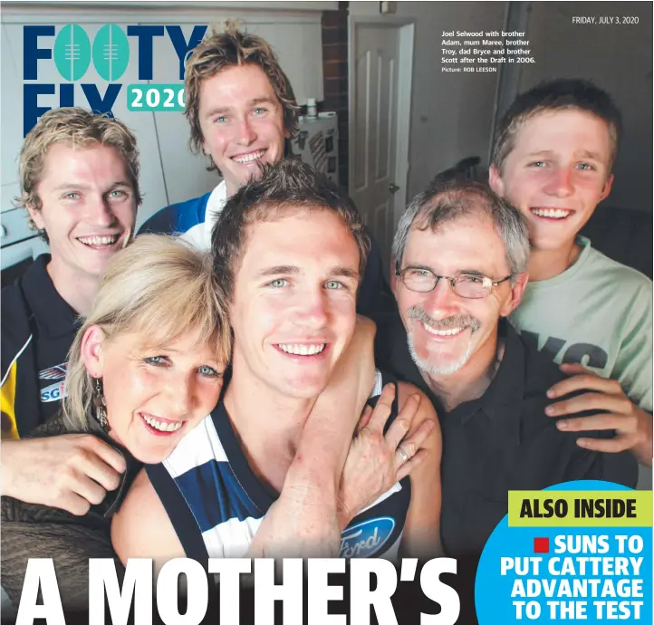  ?? Picture: ROB LEESON ?? Joel Selwood with brother Adam, mum Maree, brother Troy, dad Bryce and brother Scott after the Draft in 2006.