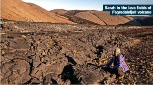  ?? ?? Sarah in the lava fields of