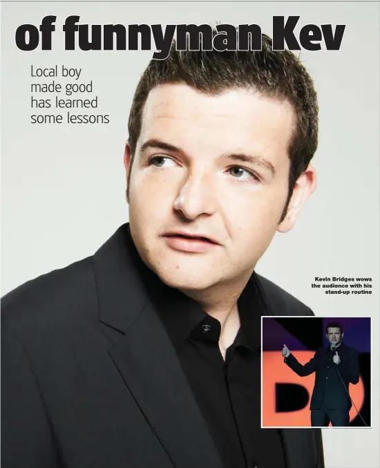  ??  ?? Kevin Bridges wows the audience with his stand-up routine