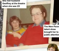  ??  ?? She met husband Geoffrey at the theatre when she was 23